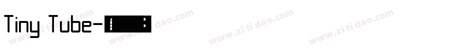 Tiny Tube字体转换